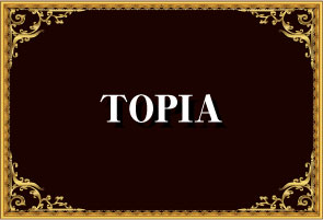 TOPIA